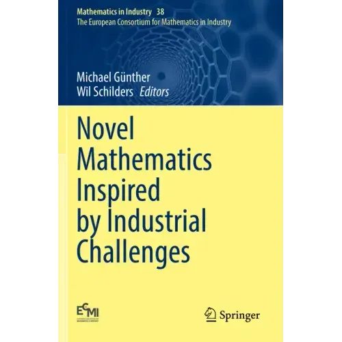 Novel Mathematics Inspired by Industrial Challenges