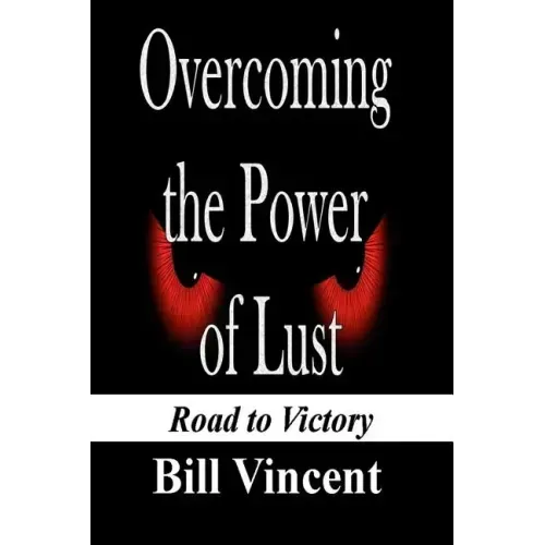Overcoming the Power of Lust: Road to Victory