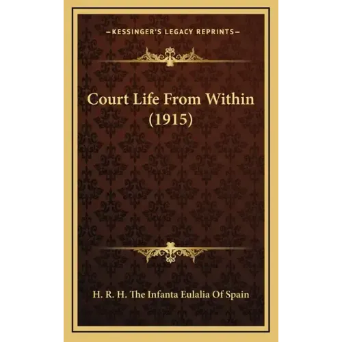 Court Life from Within (1915)