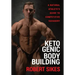 Ketogenic Bodybuilding: A Natural Athlete's Guide to Competitive Savagery