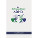 My Extraordinary ADHD