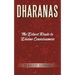 Dharanas: The Direct Route to Divine Consciousness