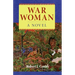 War Woman: A Novel of the Real People