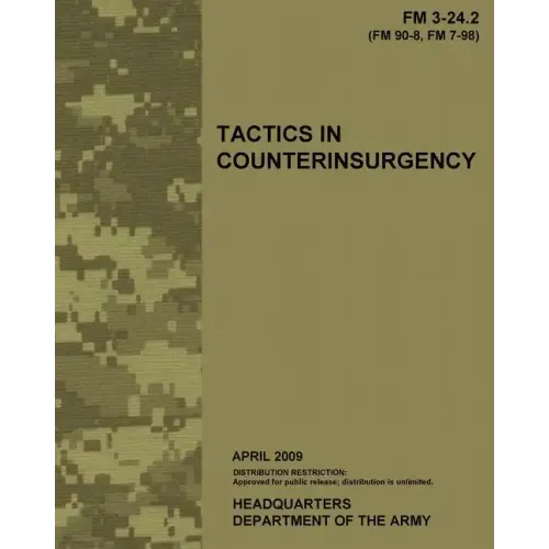 Tactics in Counterinsurgency, FM 3-24.2: US Army Field Manual 3-24.2