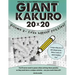 Giant Kakuro Volume 2: 100 20x20 puzzles & solutions - now even harder!