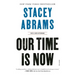 Our Time Is Now: Power, Purpose, and the Fight for a Fair America