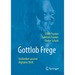 Gottlob Frege: Vordenker Unserer Digitalen Welt