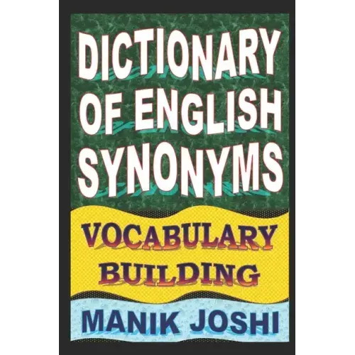 Dictionary of English Synonyms: Vocabulary Building