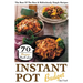 Instant Pot Budget: 70 Recipes You'll Love. The Best Of The Best & Ridiculously Simple Recipes