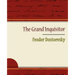 The Grand Inquisitor - Feodor Dostoevsky