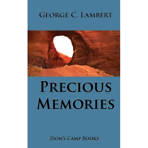 Precious Memories: The Faith-Promoting Series Book 16