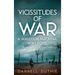 Vicissitudes of War: A Malcolm MacPhail WW1 novel