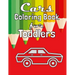 Cars Coloring Book for Toddlers: Fun Coloring Activity Book For Toddlers & Preschoolers