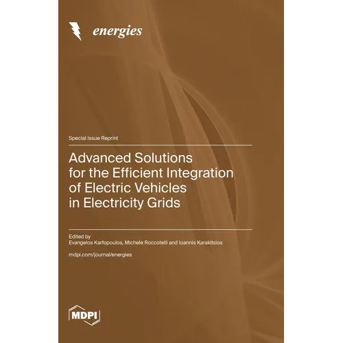 Advanced Solutions for the Efficient Integration of Electric Vehicles in Electricity Grids