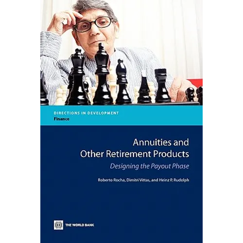 Annuities and Other Retirement Products: Designing the Payout Phase