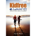 Kidfree & Lovin' It! - Whether by Choice, Chance or Circumstance: The complete guide to living as a non-parent