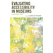 Evaluating Accessibility in Museums: A Practical Guide