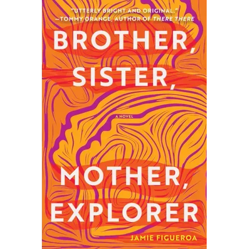 Brother, Sister, Mother, Explorer