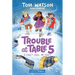 Trouble at Table 5 #4: I Can't Feel My Feet