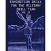 Exhibition Drill For The Military Drill Team, Vol. II