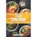 Thai Cookbook: 70 Easy Recipes For Traditional Food From Thailand