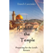 Rebuilding the Temple: Preparing for the Lord's Return