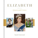 Elizabeth: Queen and Crown