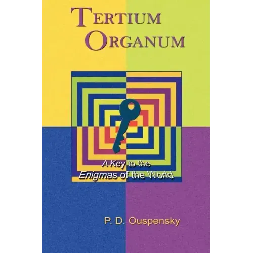 Tertium Organum: A Key to the Enigmas of the World