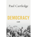 Democracy: A Life