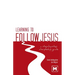 Learning to Follow Jesus: A Step-by-Step Discipleship Guide