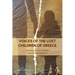 Voices of the Lost Children of Greece: Oral Histories of Cold War International Adoption