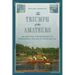 The Triumph of the Amateurs: The Rise, Ruin, and Banishment of Professional Rowing in the Gilded Age