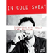 In Cold Sweat: Interviews with Really Scary Musicians