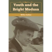 Youth and the Bright Medusa
