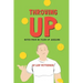 Throwing Up: Notes from 35 Years of Juggling