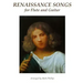 Renaissance Songs for Flute and Guitar