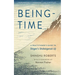 Being-Time: A Practitioner's Guide to Dogen's Shobogenzo Uji