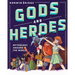 Gods and Heroes: Mythology Around the World