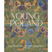 Young Poland: The Polish Arts and Crafts Movement, 1890-1918
