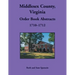 Middlesex County, Virginia Order Book Abstracts, 1710-1712