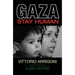 Gaza: Stay Human