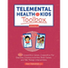 Telemental Health with Kids Toolbox, Volume 2: 125+ Competitive Games, Cooperative Play Exercises, Creative Activities, Brain Games, and Talk Therapy