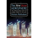 The New Asian Hemisphere: The Irresistible Shift of Global Power to the East