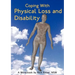 Coping with Physical Loss and Disability: A Workbook