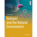 Isotopes and the Natural Environment