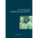 Acupuncture Meridians and Points