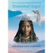 Treasured Angel: A Queen's Legacy of Love, Destiny and Enduring Spirit