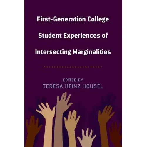 First-Generation College Student Experiences of Intersecting Marginalities