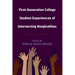 First-Generation College Student Experiences of Intersecting Marginalities