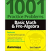 Basic Math & Pre-Algebra: 1001 Practice Problems for Dummies (+ Free Online Practice)